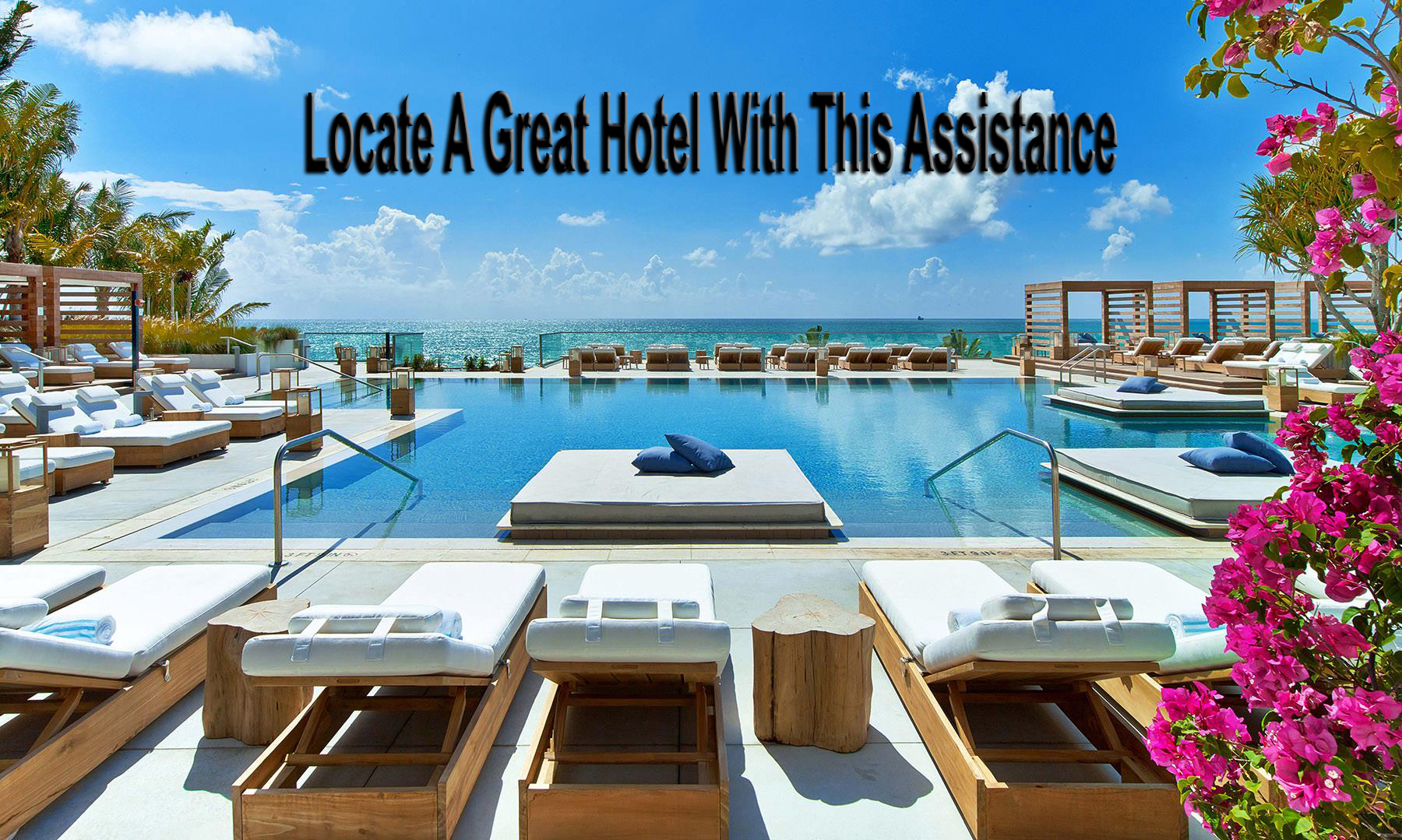 Locate A Great Hotel With This Assistance